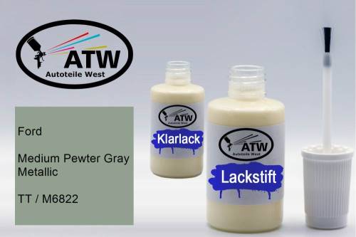 Ford, Medium Pewter Gray Metallic, TT / M6822: 20ml Lackstift + 20ml Klarlack - Set, von ATW Autoteile West.